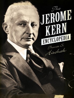 cover image of The Jerome Kern Encyclopedia